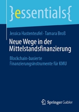 Neue Wege in der Mittelstandsfinanzierung - Jessica Hastenteufel, Tamara Broß