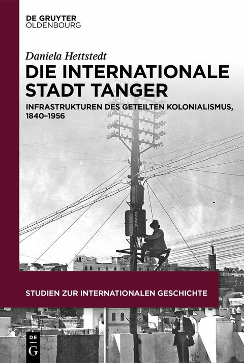 Die internationale Stadt Tanger -  Daniela Hettstedt