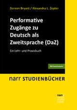 Performative Zugänge zu Deutsch als Zweitsprache (DaZ) - Doreen Bryant, Alexandra Lavinia Zepter
