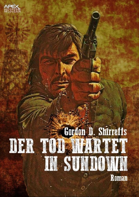 DER TOD WARTET IN SUNDOWN - Gordon D. Shirreffs
