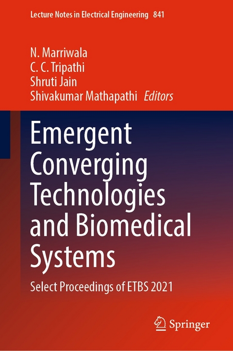 Emergent Converging Technologies and Biomedical Systems - 