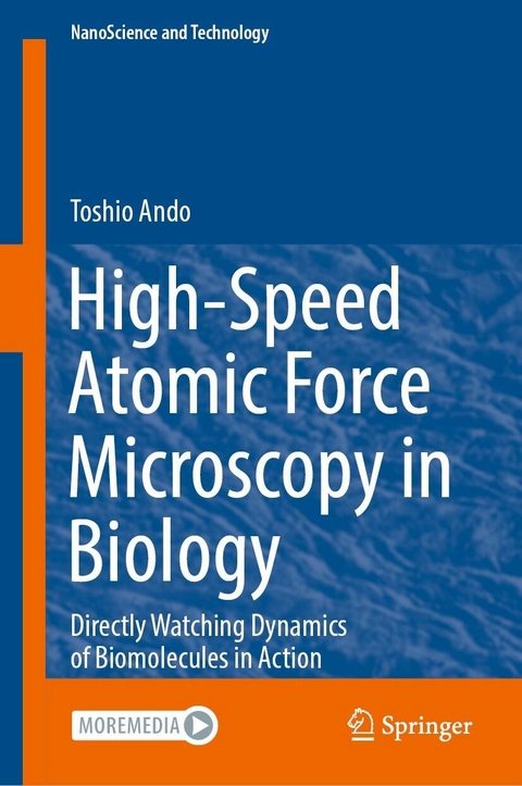 High-Speed Atomic Force Microscopy in Biology -  Toshio Ando