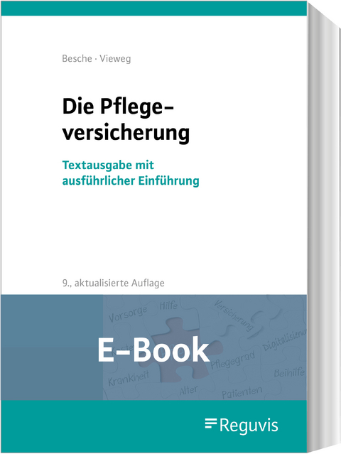 Die Pflegeversicherung (E-Book) -  Andreas Besche,  Kristina Vieweg