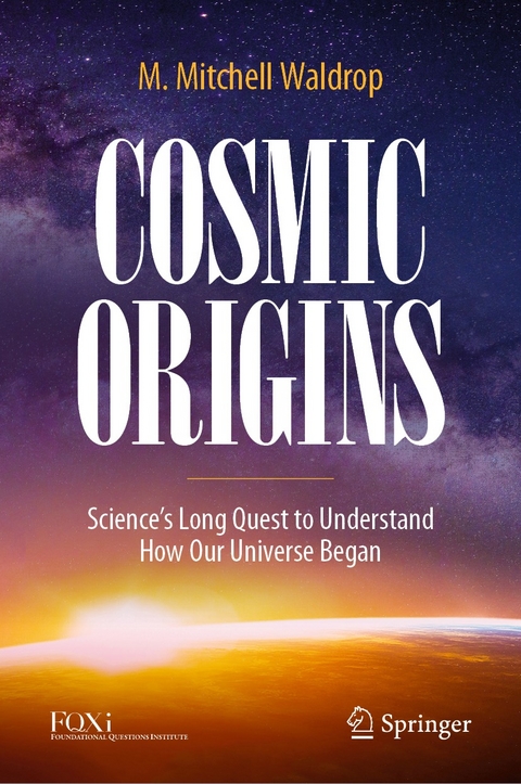Cosmic Origins - M. Mitchell Waldrop