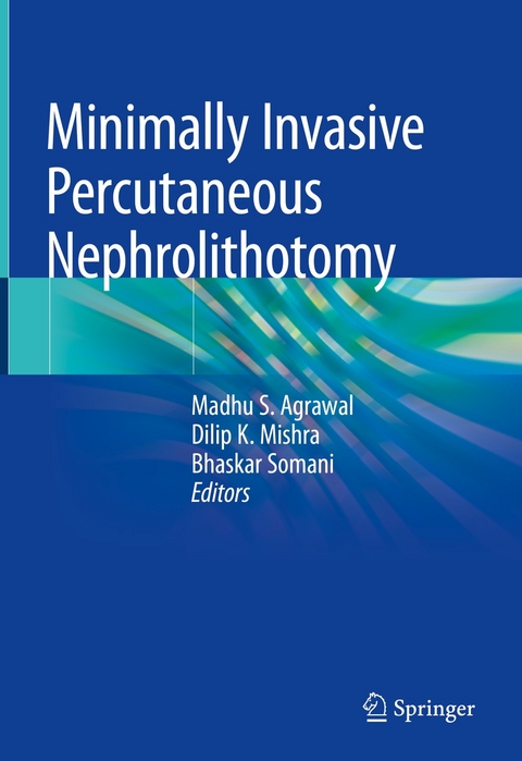 Minimally Invasive Percutaneous Nephrolithotomy - 