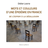 Mots et couleurs d'une épidémie en France - Didier Lasne