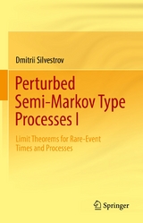 Perturbed Semi-Markov Type Processes I -  Dmitrii Silvestrov