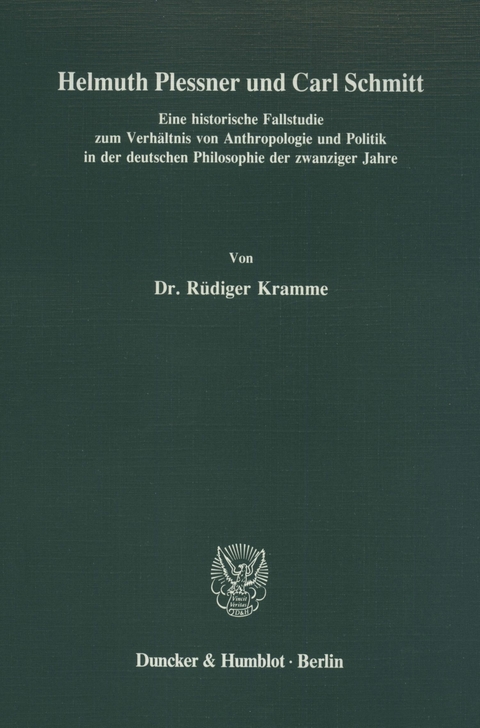 Helmuth Plessner und Carl Schmitt. -  Rüdiger Kramme