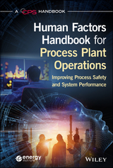 Human Factors Handbook for Process Plant Operations -  CCPS (Center for Chemical Process Safety)