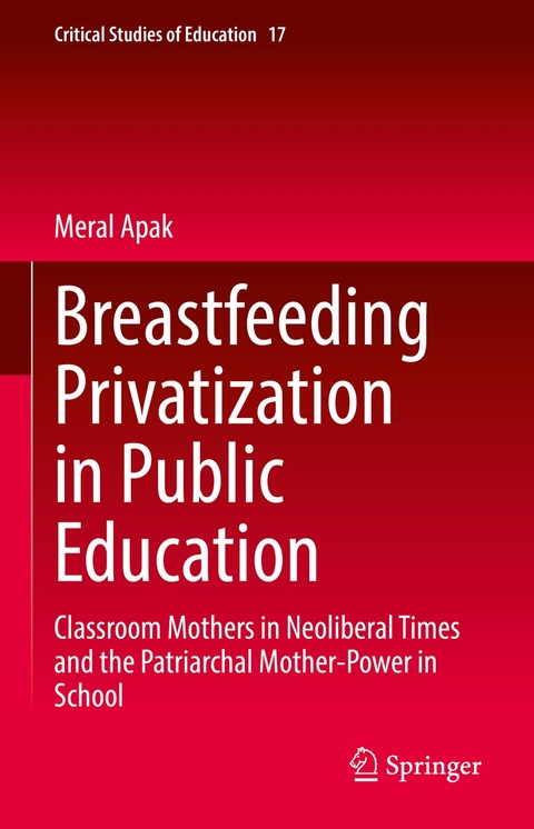 Breastfeeding Privatization in Public Education -  Meral Apak