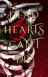 Dead Hearts Can't Die - J. M. Weimer