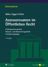 Assessorexamen im Öffentlichen Recht - Gerhard Bülter, Anke Eggert, Sarah Peick
