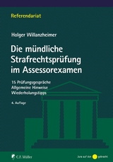 Die mündliche Strafrechtsprüfung im Assessorexamen - Gert-Holger Willanzheimer