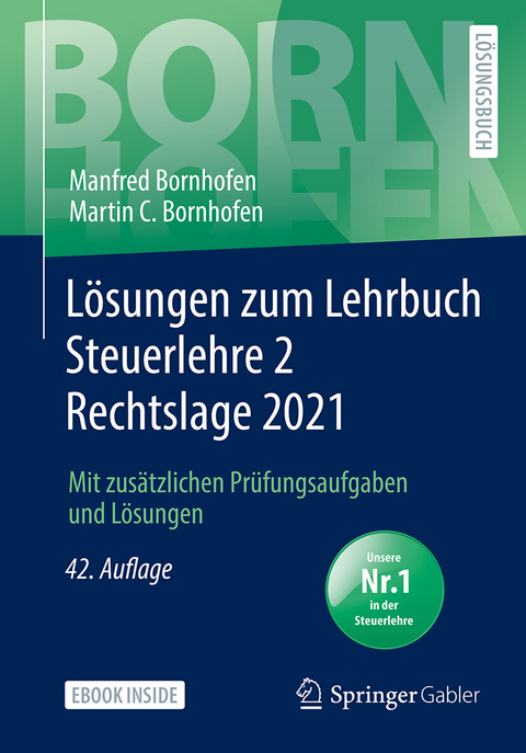 Lösungen zum Lehrbuch Steuerlehre 2 Rechtslage 2021 -  Manfred Bornhofen,  Martin C. Bornhofen
