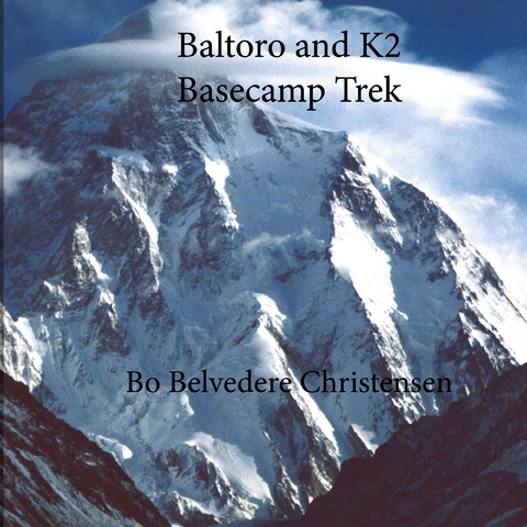 Baltoro and K2 Basecamp Trek - Bo Belvedere Christensen