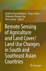Remote Sensing of Agriculture and Land Cover/Land Use Changes in South and Southeast Asian Countries - 