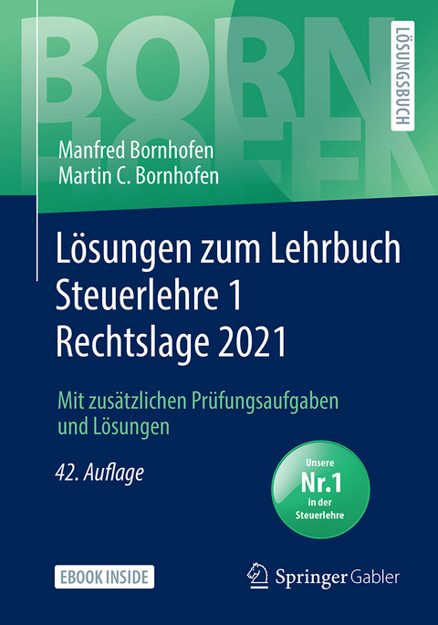 Lösungen zum Lehrbuch Steuerlehre 1 Rechtslage 2021 -  Manfred Bornhofen,  Martin C. Bornhofen