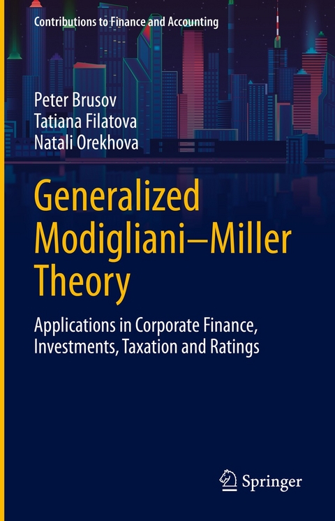 Generalized Modigliani-Miller Theory -  Peter Brusov,  Tatiana Filatova,  Natali Orekhova