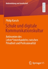 Schule und digitale Kommunikationskultur -  Philip Karsch