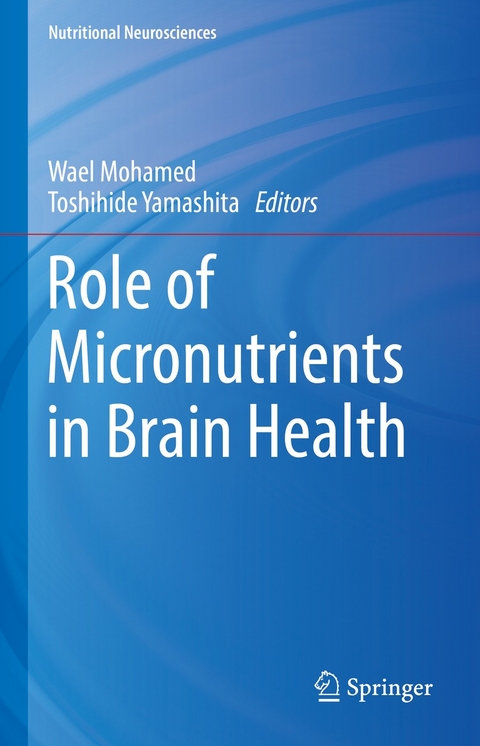 Role of Micronutrients in Brain Health - 