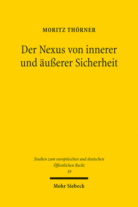 Der Nexus von innerer und äußerer Sicherheit -  Moritz Thörner