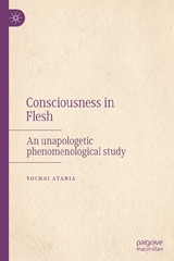 Consciousness in Flesh - Yochai Ataria