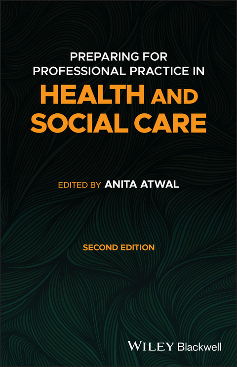 Preparing for Professional Practice in Health and Social Care - 
