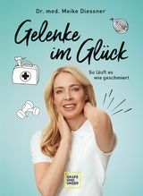 Gelenke im Glück -  Dr. med. Meike Diessner