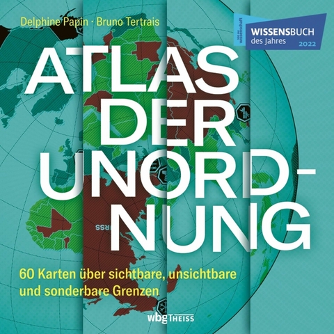 Atlas der Unordnung -  Delphine Papin,  Bruno Tertrais