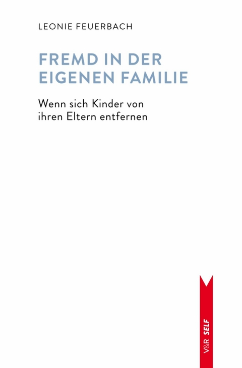 Fremd in der eigenen Familie - Leonie Feuerbach