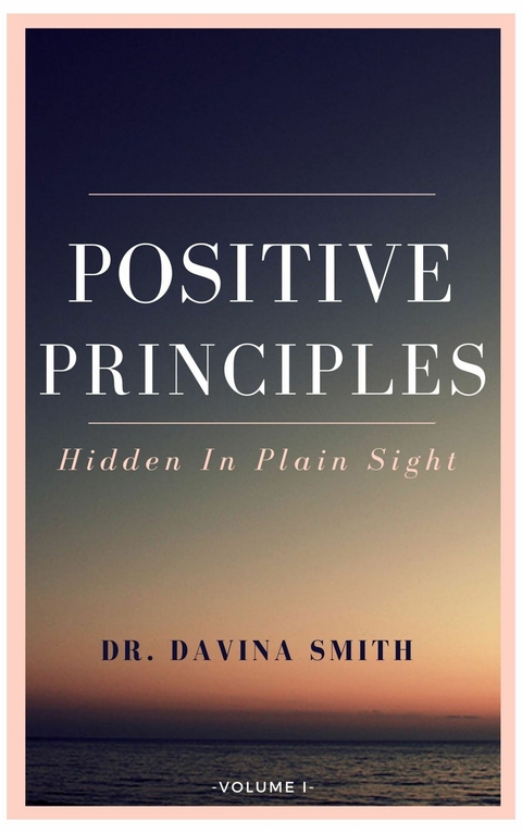 Positive Principles -  Davina Smith