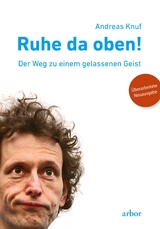 Ruhe da oben! - Andreas Knuf