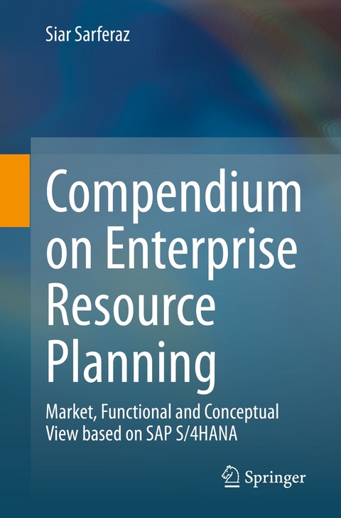 Compendium on Enterprise Resource Planning -  Siar Sarferaz