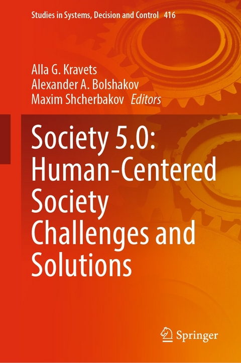 Society 5.0: Human-Centered Society Challenges and Solutions - 