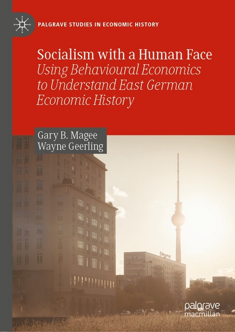 Socialism with a Human Face -  Wayne Geerling,  Gary B. Magee