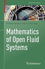 Mathematics of Open Fluid Systems - Eduard Feireisl, Antonin Novotný