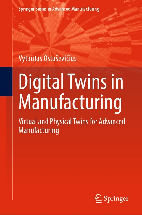Digital Twins in Manufacturing -  Vytautas Ostaševicius