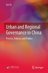Urban and Regional Governance in China -  Lin Ye