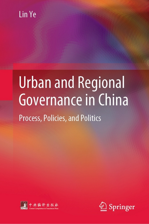 Urban and Regional Governance in China -  Lin Ye
