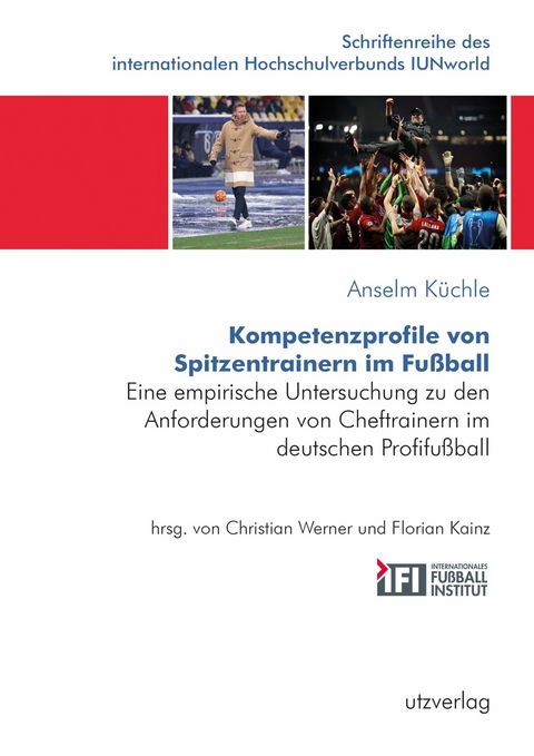 Kompetenzprofile von Spitzentrainern im Fußball -  Anselm Küchle