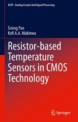 Resistor-based Temperature Sensors in CMOS Technology -  Sining Pan,  Kofi A.A. Makinwa