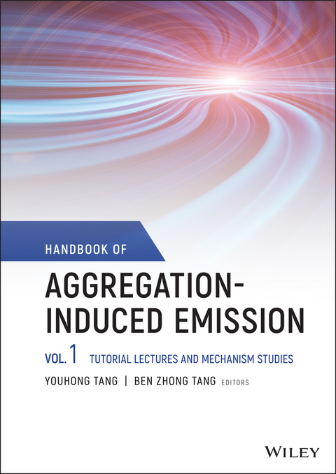 Handbook of Aggregation-Induced Emission, Volume 1 - 