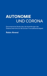 Autonomie und Corona - Robin Ahrend