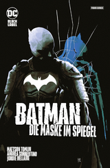 Batman: Die Maske im Spiegel -  Mattson Tomlin