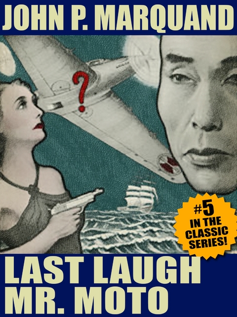 Last Laugh, Mr. Moto - John P. Marquand, John Betancourt