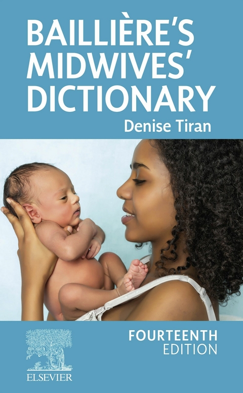 Bailliere's Midwives' Dictionary - E-Book -  Amanda Redford,  Denise Tiran