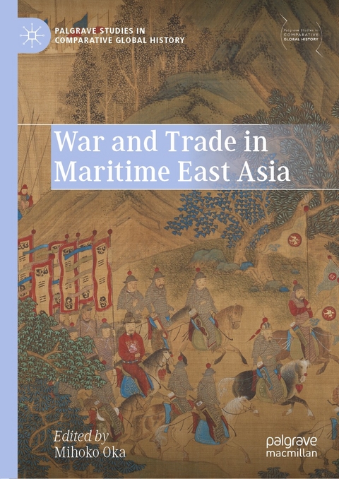 War and Trade in Maritime East Asia - 