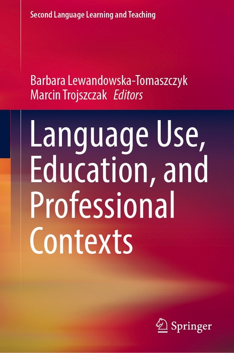 Language Use, Education, and Professional Contexts - 