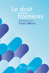 Le droit sans frontières – Recht ohne Grenzen – Law without borders - 