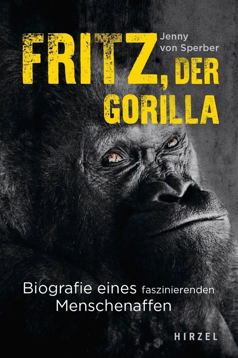 Fritz, der Gorilla -  Jenny von Sperber